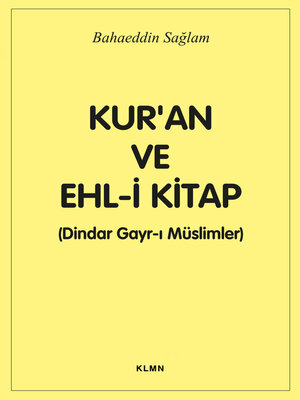 cover image of Kur'an ve Ehl-i Kitap (Dindar Gayr-ı Müslimler)